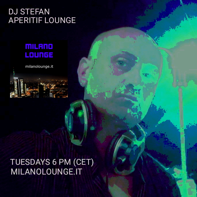 Ascolta DJ Stefan su Milano Lounge